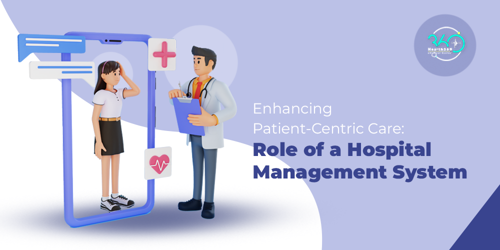 Enhancing Patient-Centric Care: Role of a Hospital Management System